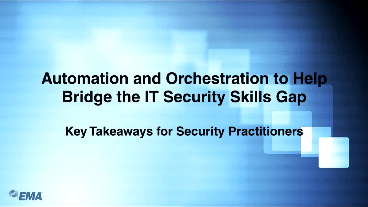 Automation and Orchestration to Help Bridge the IT Security Skills Gap